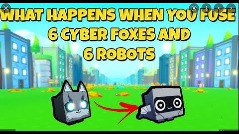 what happen if you fuse 6 robots and 6 cyberfoxes