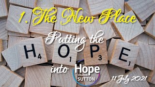 Sermon: The New Place | Rev 21:1 | 11 Jul 2021