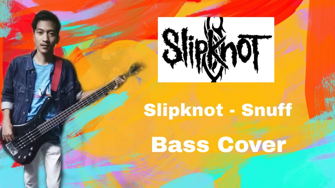 Slipknot - Snuff [Bass Cover]