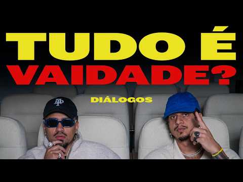 Como lidar com a VAIDADE? - Diálogos - Ep. 108
