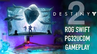ROG Swift ASUS PG32UCDM | Destiny 2 | PC 4090+13900k | Max Settings by Lord Civick 1,837 views 2 months ago 15 minutes