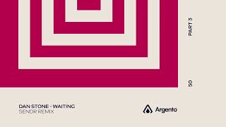 Dan Stone - Waiting (Sendr Remix)