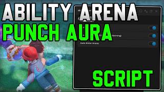 [🔥NEW] Ability Arena Script Auto Farm, Punch Aura & Kill Aura (Roblox 2026)