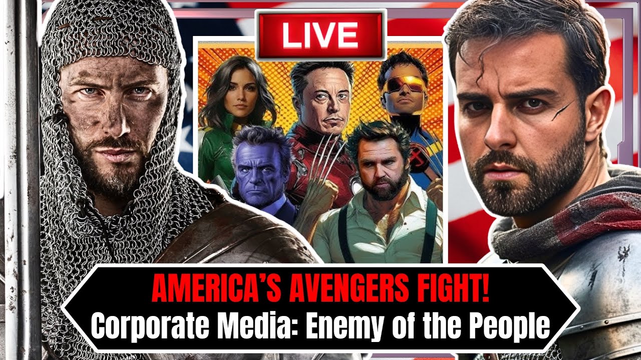 🔴Corporate Media: Enemy of the People, Weak Men & Cowardly Christians, & America’s Avengers 🔴Corporate Media: Enemy of the People, Weak Men & Cowardly Christians, & America’s Avengers