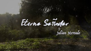 "Eterno Soñador" LYRIC VIDEO - Julian Mercado chords sheet