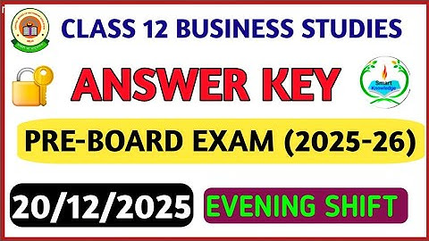 Class 12 Businessstudies preboard (Evening shift) answer key 2025-26 Businessstudies paper solution 