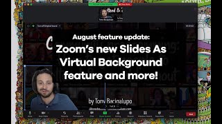 Zoom's August 2020 update! New Slides as Virtual Background feature!