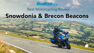 Best motorcycle routes: Snowdonia and the Brecon Beacons, Wales, UK
