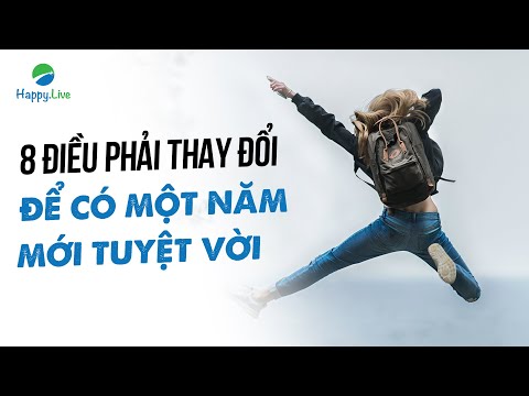 Video: Làm Thế Nào để Có Một Năm Mới Tuyệt Vời