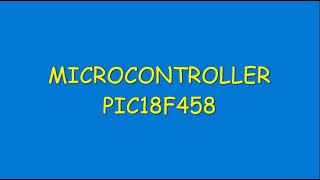 Microcontroller PIC18F458