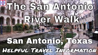 San Antonio River Walk  – San Antonio, Texas | San Antonio Travel Guide - Episode# 3