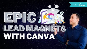 Do-It-Yourself Lead Magnet With Canva