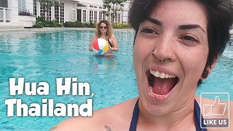 HUA HIN, THAILAND - The ULTIMATE relaxation! Travel Guide