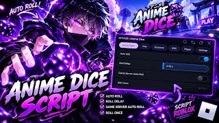 ANIME DICE SCRIPT (KEYLESS) 🔥 AUTO ROLL   FAST ROLL | ROBLOX