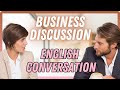 Speak Fluently in Real Business Scenarios | Business Discussion in English [BEL106]