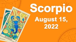 Scorpio horoscope for today August 15 2022 ♏️ Be Careful This Day