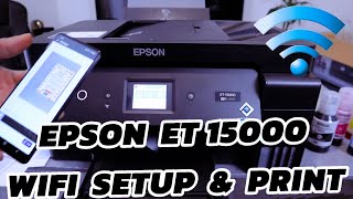 How To Do Epson ET 15000 Printer WIFI Setup and Print from Phone To Epson Printer