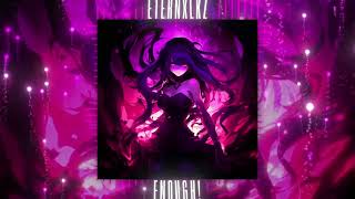 Eternxlkz - ENOUGH! (Official Audio) screenshot 3