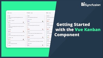Getting Started with the Vue Kanban Component