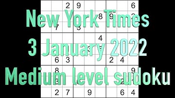 Sudoku solution – New York Times sudoku 3 January 2022 Medium level