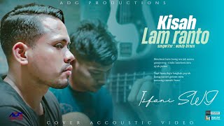 Lagu Aceh Terbaru|Kisah Lam Rantoe |Isfani Sawang(cover)