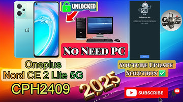 OnePlus Nord CE 2 Lite 5G [CPH2409] Frp Bypass Without Pc Android 13✅Youtube Update Solutions ✅ 2025
