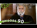 Don't Worry About Me - Episode 90