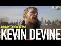 KEVIN DEVINE - BUBBLEGUM (BalconyTV)