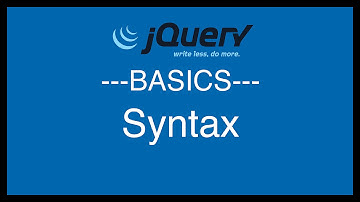 jQuery Basics Tutorial 3 - Syntax