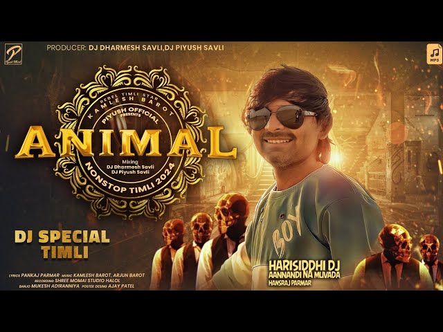 ANIMAL TIMLI : KAMLESH BAROT - NONSTOP TIMLI 2024 | એનિમલ ટીમલી | DJ TIMLI 2024 class=