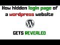 How Hidden Login Page Of Wordpress Website Gets Revealed