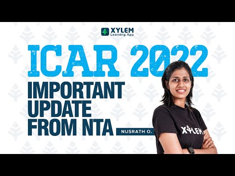 ICAR 2022 | Important update from NTA | XYLEM LEARNING