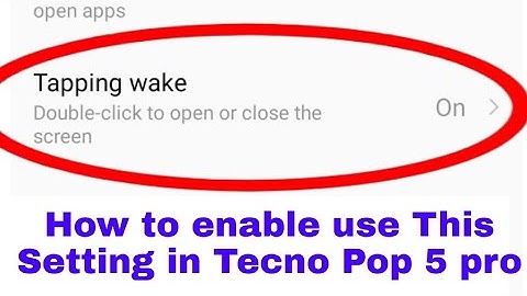tecno Pop 5 pro me Tapping wake on/use kaise kar।what is/how to use tapping wake in tecno pop 5 pro