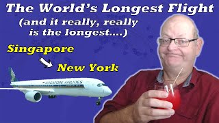 World's Longest Flight! Singapore Airlines Singapore to New York's JFK in Business Class
