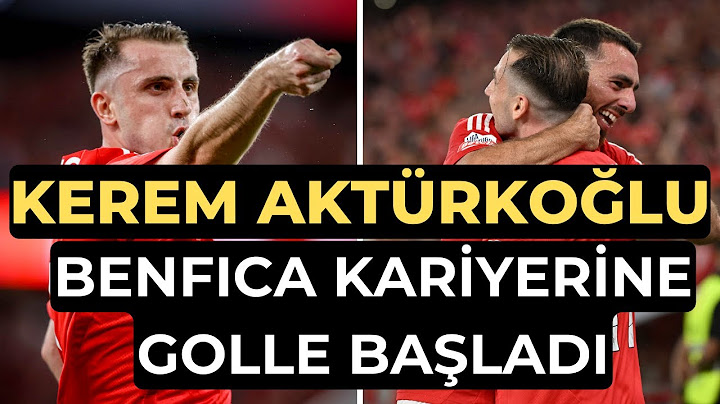Kerem Aktürkoğlu, Benfica kariyerine müthiş bir golle başladı