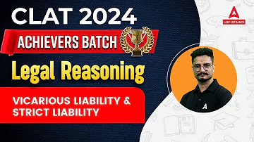 CLAT 2024 Legal Reasoning | Vicarious Liability & Strict Liability | CLAT 2024 Preparation