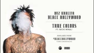 Wiz Khalifa - True Colors ft. Nicki Minaj [ Audio]