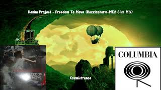 Denim Project - Freedom To Move (Razziopharm-MK2 Club Mix) - Columbia - 2002