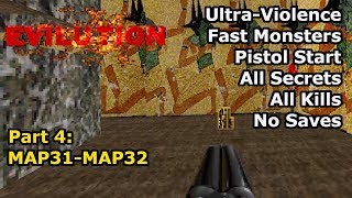 TNT: Evilution  Part 4: MAP31MAP32 (Fast UltraViolence 100%)