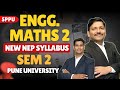 Engineering Maths 2 New Syllabus 🤔 According to NEP | 2024 Pattern | Pune University | Dinesh Sir