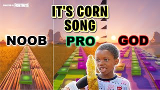 It's Corn Song 🌽 - Noob vs Pro vs God (Fortnite Music Blocks)