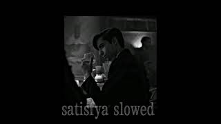 satisfya - slowed down