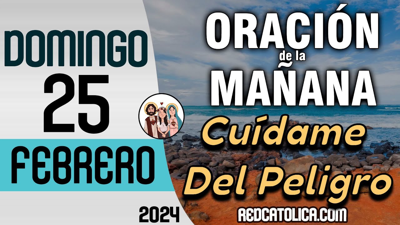 Oracion de la Mañana De Hoy Domingo 25 de Febrero - Salmo 116 Tiempo De ...