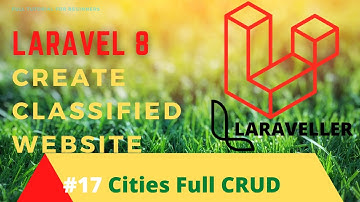 How to Make Classified  Website with Laravel 8 - #17 Cities Full CRUD
