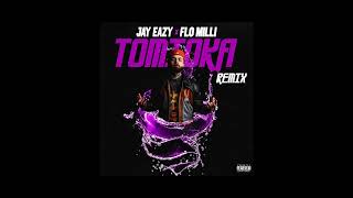Jay Eazy - Tomioka (feat. Flo Milli) [Remix]