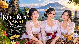 KUPU KUPU NAKAL (Cover)® – Widi Widiana | Versi Cewek | Lagu Bali Terpopuler