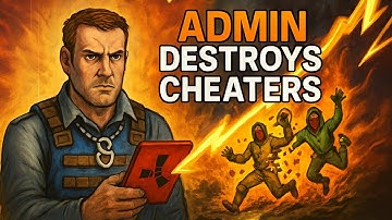 Rust Admin Destroys Cheaters #66
