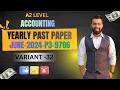 A2 Level Accounting 9706 | Financial Paper 3 | June 2024 Variant 32 | FULL SOLUTION | -MAB