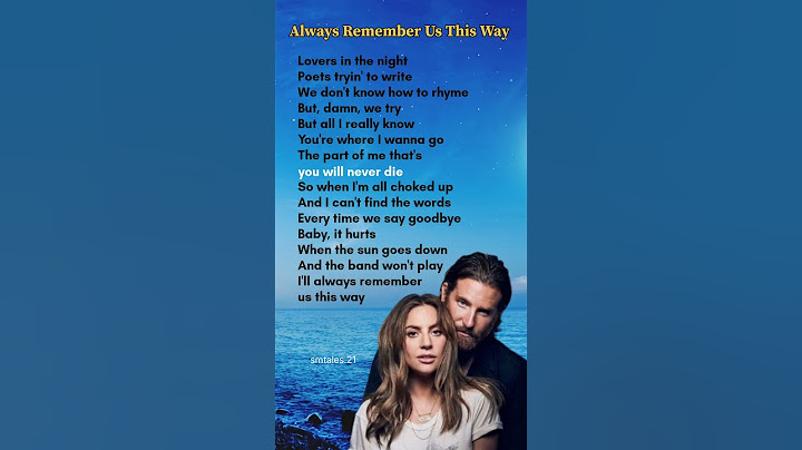 Always Remember Us This Way lyrics  - Lady Gaga #lyrics #ladygaga #trending
