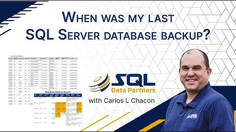When was my last SQL Server database backup?